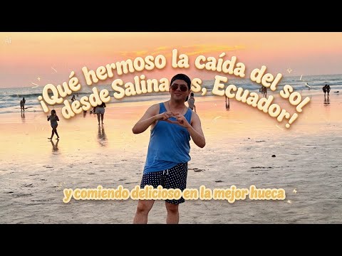 Salinas Un Lugar Hermoso 🤩 Visitamos la Mejor Hueca 🍛 Santa Elena - Ecuador 🇪🇨