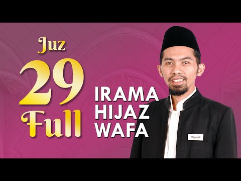 Juz 29 FULL - Murottal Syahdu Nada Hijaz WAFA