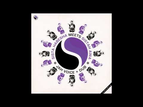 Sista Habesha  Sistah Awa   Jah Voice Sista Habesha Meets Sistah Awa Sista Habesha Meets Sis