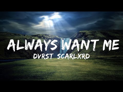 25mins |  DVRST, Scarlxrd - Always Want Me  | Music For You