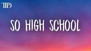 Taylor Swift - So High School (Lyrics)