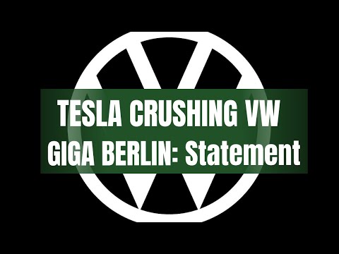 TESLA Crushing VW & Giga Berlin: Statement!