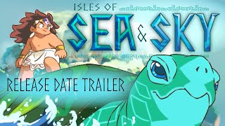 Isles of Sea and Sky - Release Date Announcement Trailer