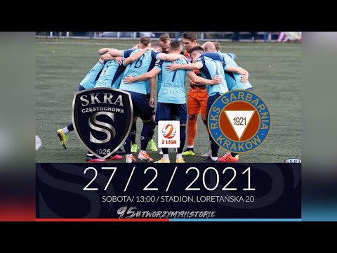 [NA ŻYWO] KS Skra Częstochowa - Garbarnia Kraków - 27.02.2021
