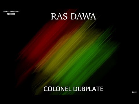 Ras Dawa  - Colonel Dubplate