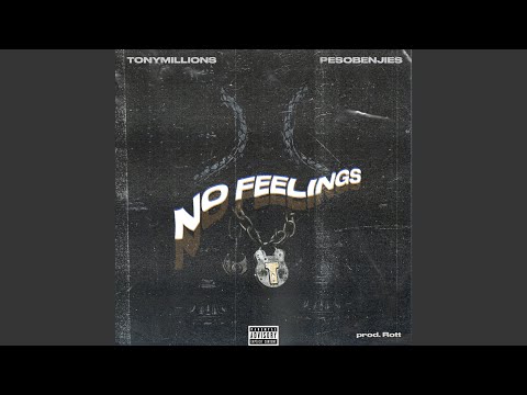 No Feelings (feat. Peso Benjies)