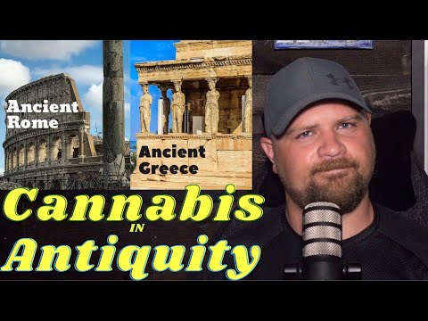 Episode 5: Cannabis in Antiquity - Part 1 (Ancient Greece & Rome)