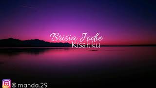 Download lagu Brisia Jodie - Kisahku (lyrics) mp3