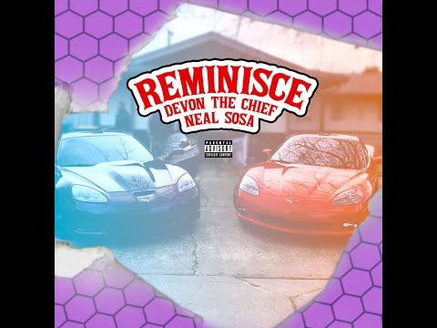 Devon The Chief - Reminisce ft. Neal Sosa