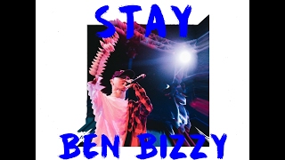 Ben Bizzy ~ Stay