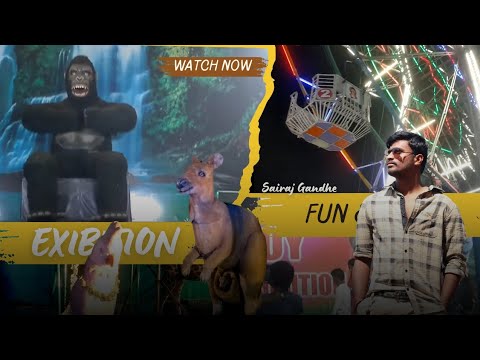  SAIRAJ GANDHE  Exibition Night view lights Animals vlog