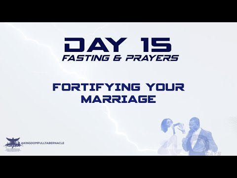 FORTIFYING YOUR MARRIAGE | Pastor Dominic Osei | Kingdom Full Tabernacle 40 Day Fasting & Prayers