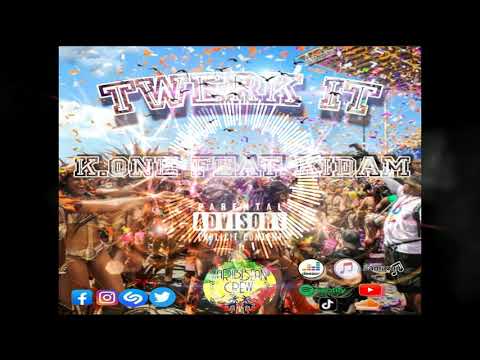 K- ONE ft KIDAM "TWERK IT" (REMIX SUNSET RIDDIM DJ WIWI DJ LUCHSHIY DJ JICYPIE )