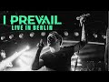 I PREVAIL Paranoid Live In Berlin CORE COMMUNITY ON TOUR