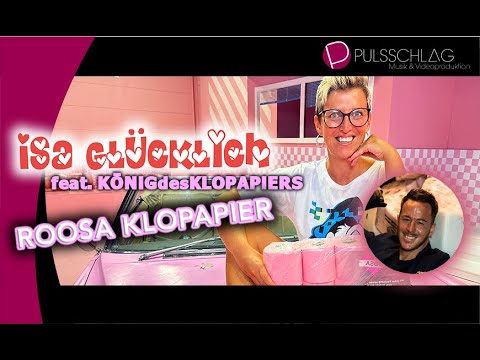 Isa Glücklich feat. KÖNIGdesKLOPAPIERS - ROOSA Klopapier ( Das offizielle Musikvideo )