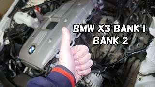 BMW X3 E83 F25 WHERE IS BANK 1 BANK 2