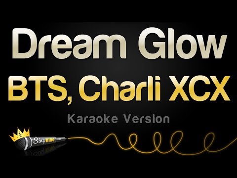 BTS, Charli XCX - Dream Glow (Karaoke Version)