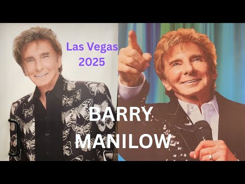 BARRY MANILOW June 12, 2025 Concert in LAS VEGAS
