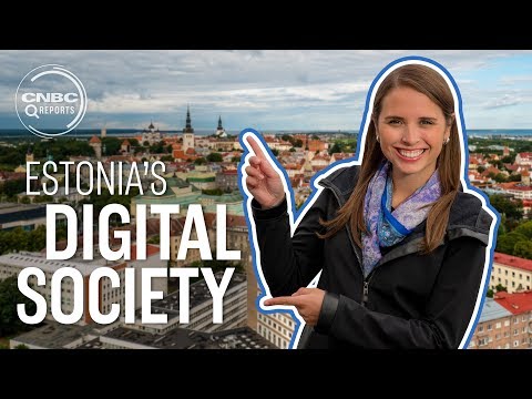 How Estonia became one of the world’s most advanced digital societies | CNBC Reports