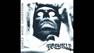 Trouble - If I Only Had a Reason