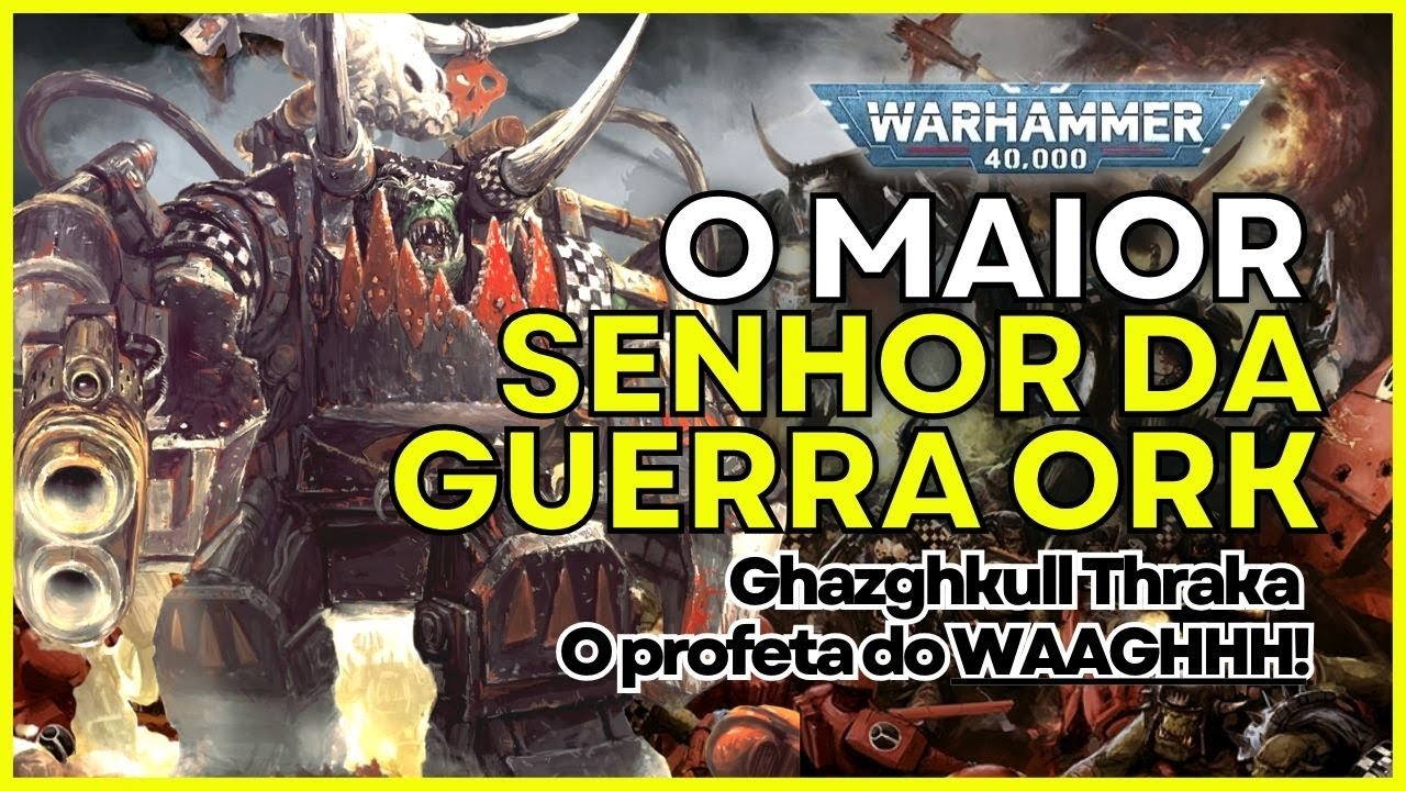 A ORIGEM DO MAIOR SENHOR DA GUERRA ORK. Warhammer 40k. War40k Pt Br.