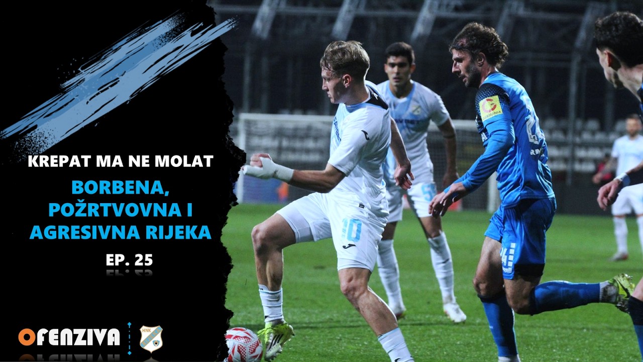 Krepat ma ne molat #25 - Borbena, požrtvovna i agresivna Rijeka