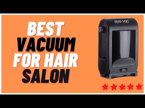 5 Best Vacuums for Hair & Nail Salons 2022