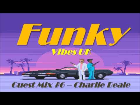 Funk Mix - FVUK Guest Mix #6 - Charlie Beale (Retro 70s 80s Funky House, Disco & Boogie Vibes)