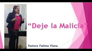 Iglesia Lugar para Adorar. Predica "Deje la Malicia". Pastora Fatima Viana. Lincoln. Buenos Aires