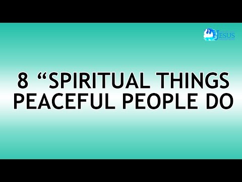 2022-11-02 8 "Spiritual" Things Peaceful People Do - Ed Lapiz