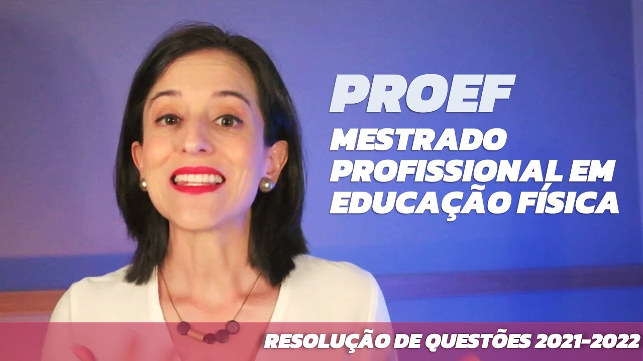 Resolução de questões - Prova do Mestrado Profissional - PROEF [Vunesp 2022]