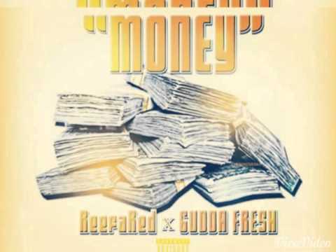 (Audio) "MONEY" ReefaRed x Gudda Fresh