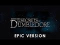 Fantastic Beasts: The Secrets of Dumbledore Trailer Music