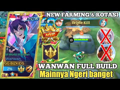 WANWAN FULL BUILD TERSAKIT 2022 - DAMAGENYA NGERI BANGET - WANWAN NEW FARMING & ROTASI - MLBB