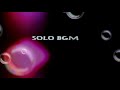 Solo movie BGM