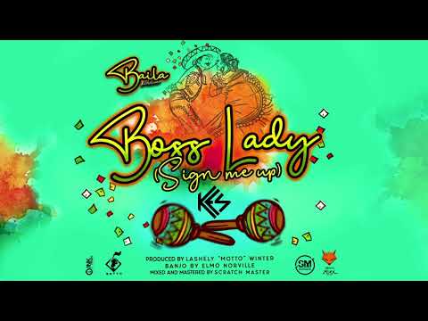 BOSS LADY ( Sign Me Up ) - Kes [ Baila Riddim ] Teamfoxx ' Soca 2020 '