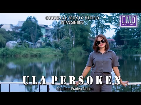 Intan Ginting - Ula Persoken (Lagu Karo Terbaru 2023) Official Music Video