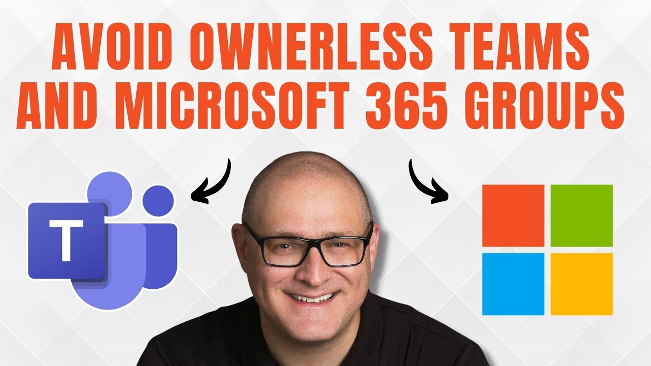 How to avoid Ownerless Teams and Microsoft 365 Groups