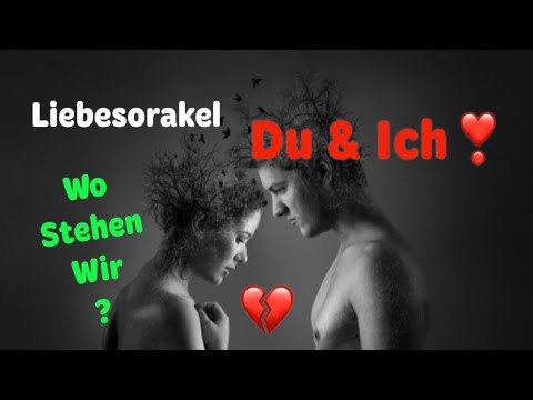 Liebesorakel❤️ Du & Ich 💔 Wo stehen wir gerade? ❣️Seelenpartner Dualseelen Orakel Twinflames