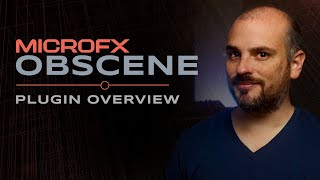 Video thumbnail for MicroFX Obscene - Plugin Overview | Heavyocity by Heavyocity Media