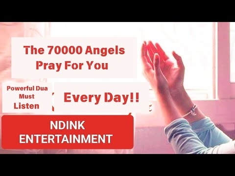 The 70000 Angels Pray For You ᴴᴰ - Powerful Dua Must Listen Every Day!!
