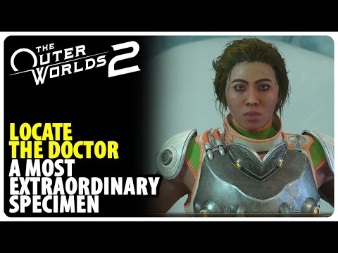 Locate the Doctor - A Most Extraordinary Specimen | The Outer Worlds 2