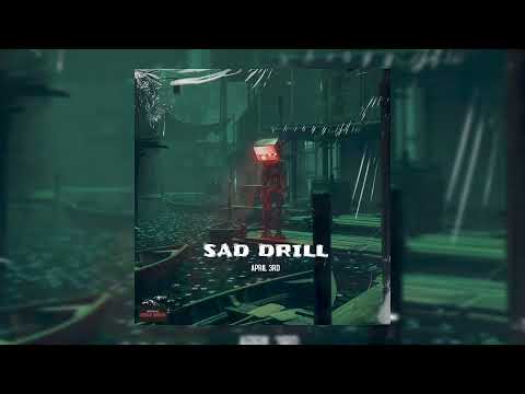 [FREE DRILL BEAT] - SAD DRILL [ PROD. BY APRIL 3RD ]