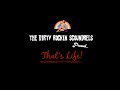 The Dirty Rockin Scoundrels Present... That's Life!