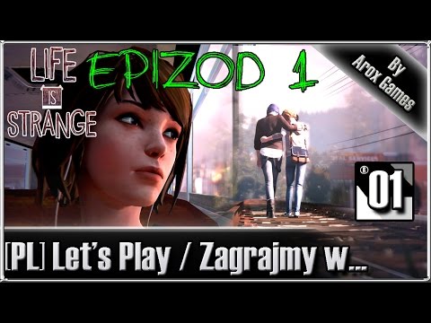 Zagrajmy w Life is Strange Epizod 1 #1 - Początek przygody