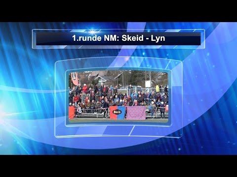 Høydepunkter fra 1.runde NM Skeid - Lyn 27.04.2017