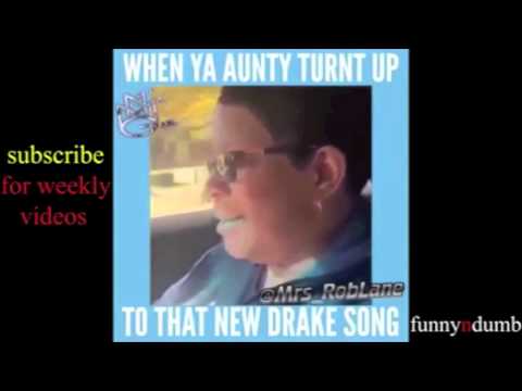 Aunt singing Drake