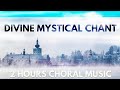 Divine Mystical Spiritual Chant Choral Meditation Prayer Music By Patrick Lenk
