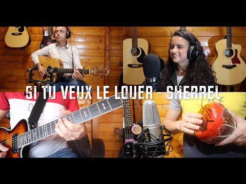Si tu veux le louer - Sherrel (Cover Multiscreen "EXO")