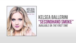 Kelsea Ballerini &quot;Secondhand Smoke&quot; Official Audio